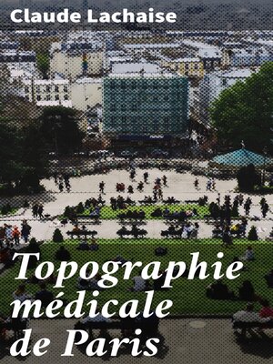 cover image of Topographie médicale de Paris